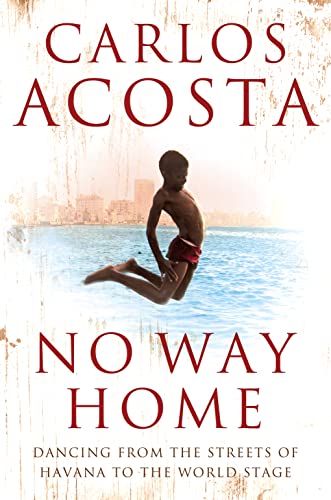No Way Home: A Cuban Dancer's Story von Harper Perennial